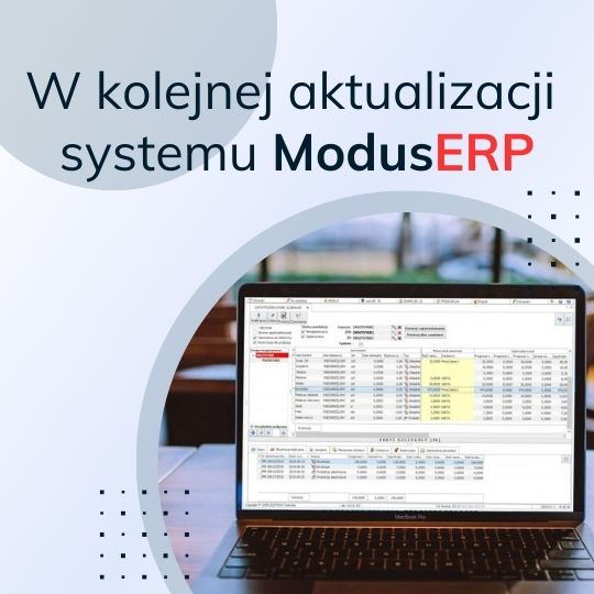 Nowe funkcje Modułu Zapotrzebowanie oprogramowania Modus ERP.